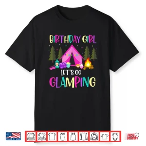 Lets Go Glamping Birthday Supplies Happy Glamper Camping Shirt