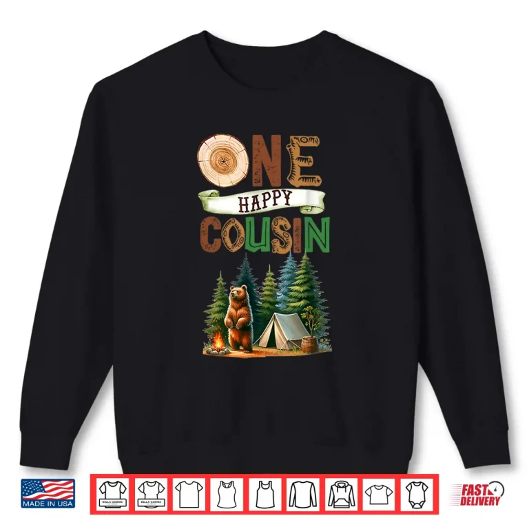 Sweatshirt One Happy Cousin Camper First Birthday Camping Bear Kids Shirt
