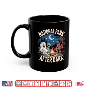 Mug National Park After Dark Camping Alien Bigfoot Ghost Shirt