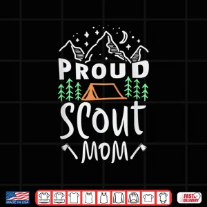 Design Proud Scout Mom For A Scout Camping Scouting Camper Shirt
