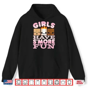 Hoodie Smores Camping Shirts For Girls Have SMore Fun Shirt