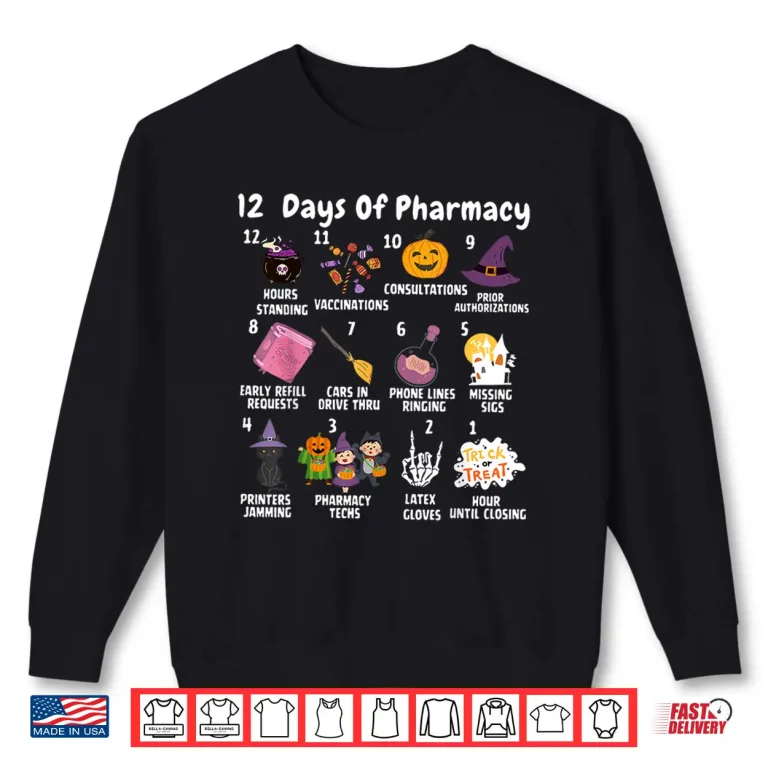 Sweatshirt 12 Days Of Pharmacy Halloween Pharmacists Tech Spooky Season Shirt