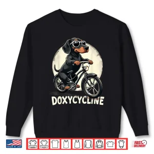 Sweatshirt Doxycycline Pharmacy Funny Dachshund On Bicycle Pharmacist Shirt