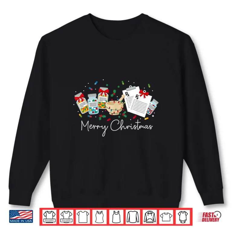 Sweatshirt Festive Pharmacy Pills Christmas Holidays Pharmacists Shirt