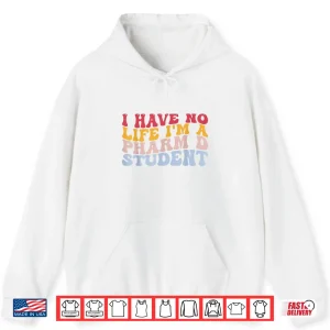 Hoodie IM A Pharm D Student Pharmacists Pharmacy Pharmacy School Shirt