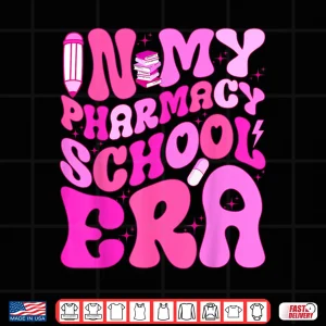 Design In My Pharmacy School Era For Future Pharmacists Student Shirt
