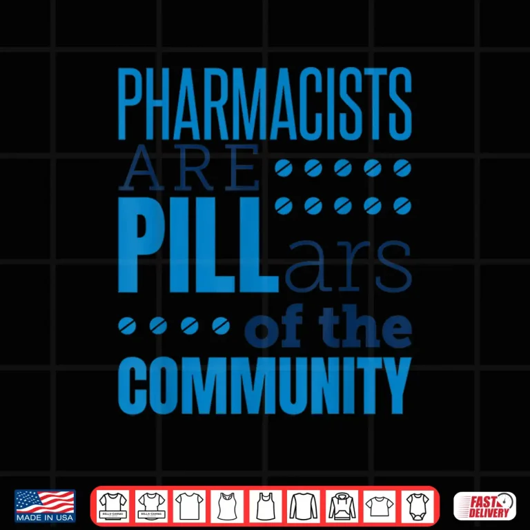 Design Pharmacist Pharmacists Pills Funny Appreciation Saying Shirt