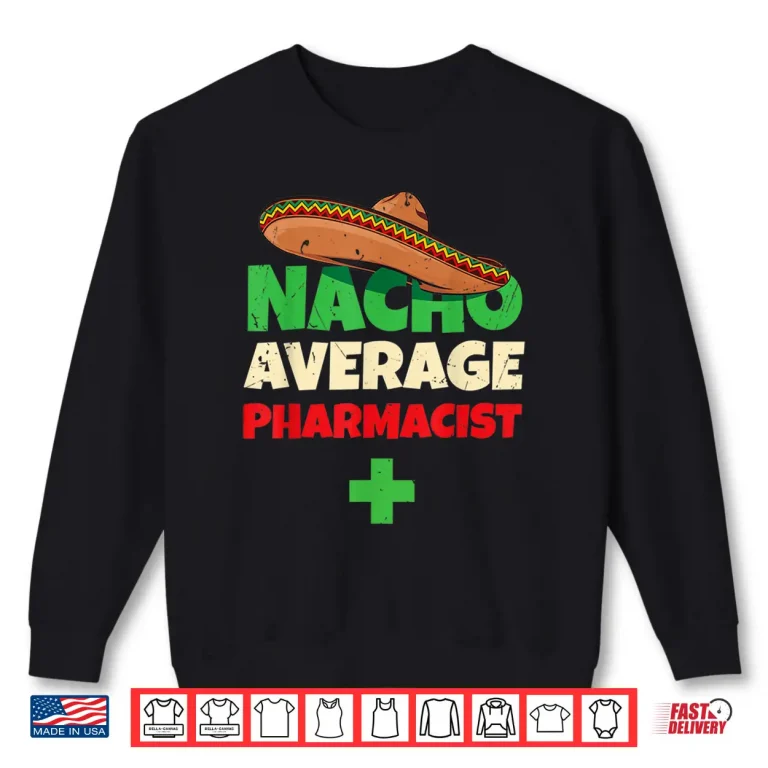Sweatshirt Pharmacists Work Clothing Apparel Joke Pun Funny Pharmacist Shirt