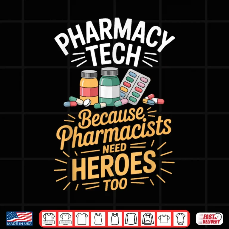 Design Pharmacists Need Heroes Too Funny Pharmacy Tech Shirt
