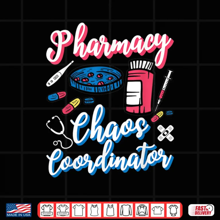 Design Pharmacy Chaos Coordinator Technician Tech Pharmacists Shirt