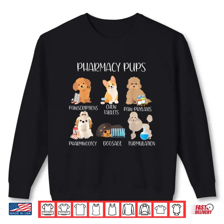 Sweatshirt Pharmacy Pharmacist Dog Puns Cute Dog Veterinary Technician Shirt