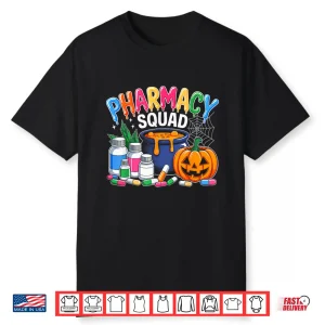 Pharmacy Squad Halloween Vibes For Pharmacists And Pharmacy Shirt