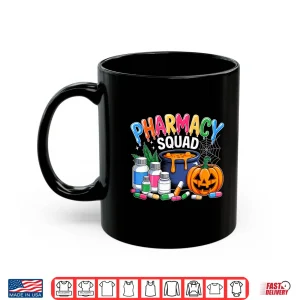 Mug Pharmacy Squad Halloween Vibes For Pharmacists And Pharmacy Shirt