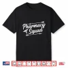Pharmacy Squad Shirt