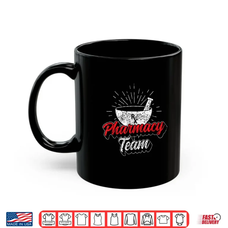 Mug Pharmacy Team Job Apothecary Pharmacist Sayings Shirt