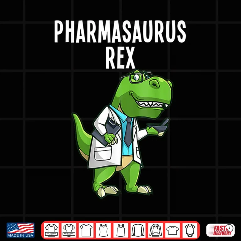 Design Pharmasaurus Rex Shirt Pharmacy Dinosaur Pharmacists Lover Shirt