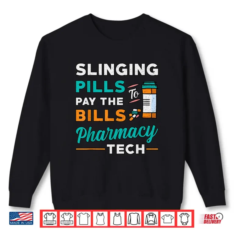 Slinging Pills Pharmacy Tech Vintage Technician Pharmacist Shirt 2 Sweatshirt Slinging Pills Pharmacy Tech Vintage Technician Pharmacist Shirt