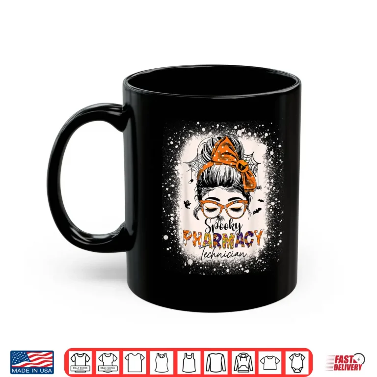 Mug Spooky Pharmacy Tech Womens Halloween Messy Bun Pharmacist Shirt