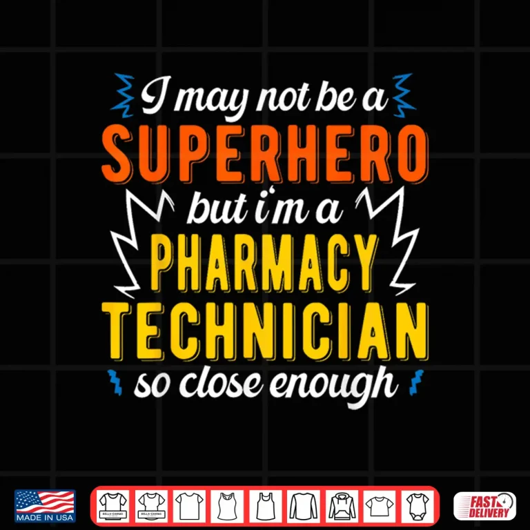 Design Superhero Pharmacy Technician Pharmacist Shirt