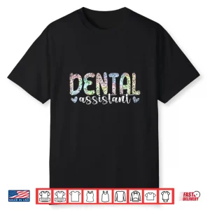 Dental Assistant Job Women Teeth Tooth Dental Assistant Shirt