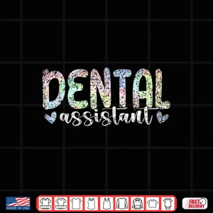 Design Dental Assistant Job Women Teeth Tooth Dental Assistant Shirt