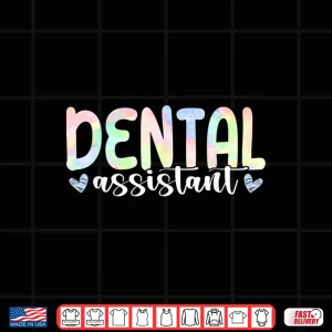 Design Dental Assistant Job Tooth Teeth Women Dental Assistant Shirt