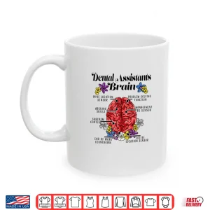 Mug Dental Assistants Gift Funny Dental Assistants Brain Saying Shirt