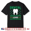 Dental Assistants Love Shenanigans St. Patrick’S Day Shirt