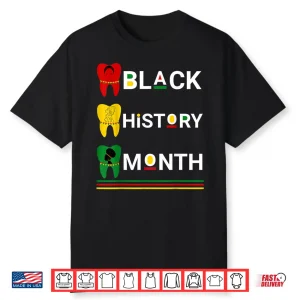 Dental Black History Month Africans Melanin Teeth Girls Kids Shirt