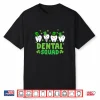 Dental Squad Leprechaun Teeth Happy St Patrick’S Day Dentist Shirt