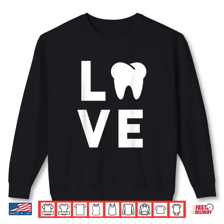 Sweatshirt Dentist Shirt Funny Gift For Dental Hygienist Assistants