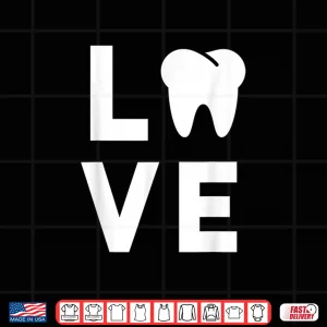 Design Dentist Shirt Funny Gift For Dental Hygienist Assistants