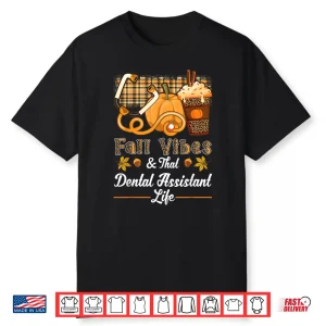 Fall Vibes Dental Assistant Life Pumpkin Spice Latte Leopard Shirt