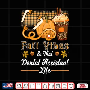 Design Fall Vibes Dental Assistant Life Pumpkin Spice Latte Leopard Shirt