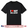 I Love Hot Dental Assistants Heart Husband Wife Dentist Shirt