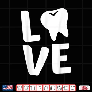 Design Funny Dentist Dental Hygienist Assistants Gift For Men Women Shirt