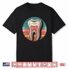 Tooth Retro Dentist Dental Hygienist Graduation Gifts Women Shirt