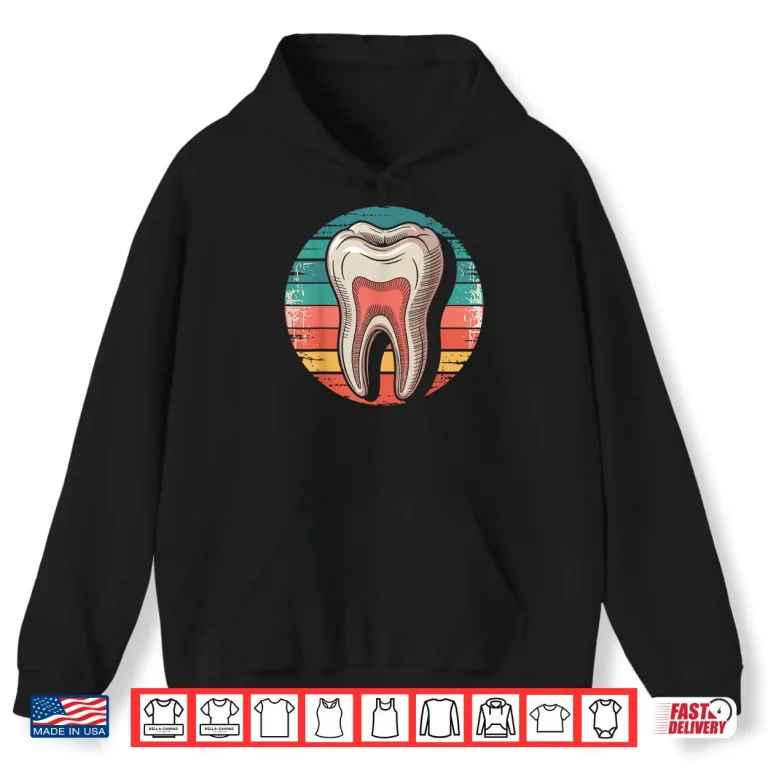 Hoodie Tooth Retro Dentist Dental Hygienist Graduation Gifts Women Shirt