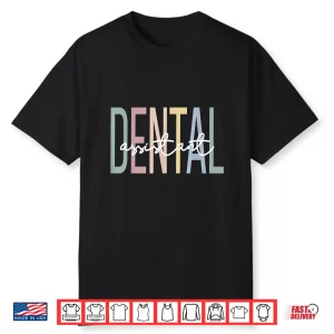 Dental Assistant Boho Dental Assisting Shirt