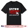 Spit Happens Suck It Up Funny Dental Dentist Healthcare Shirt