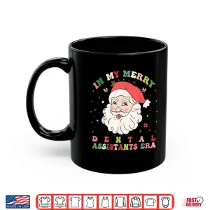 Mug Fun Groovy In My Merry Dental Assistants Era Christmas Xmas Shirt