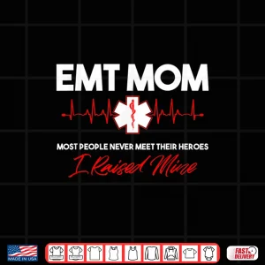 Design Emt Mom Emergency Medical Ems Paramedics Emr Gift Shirt