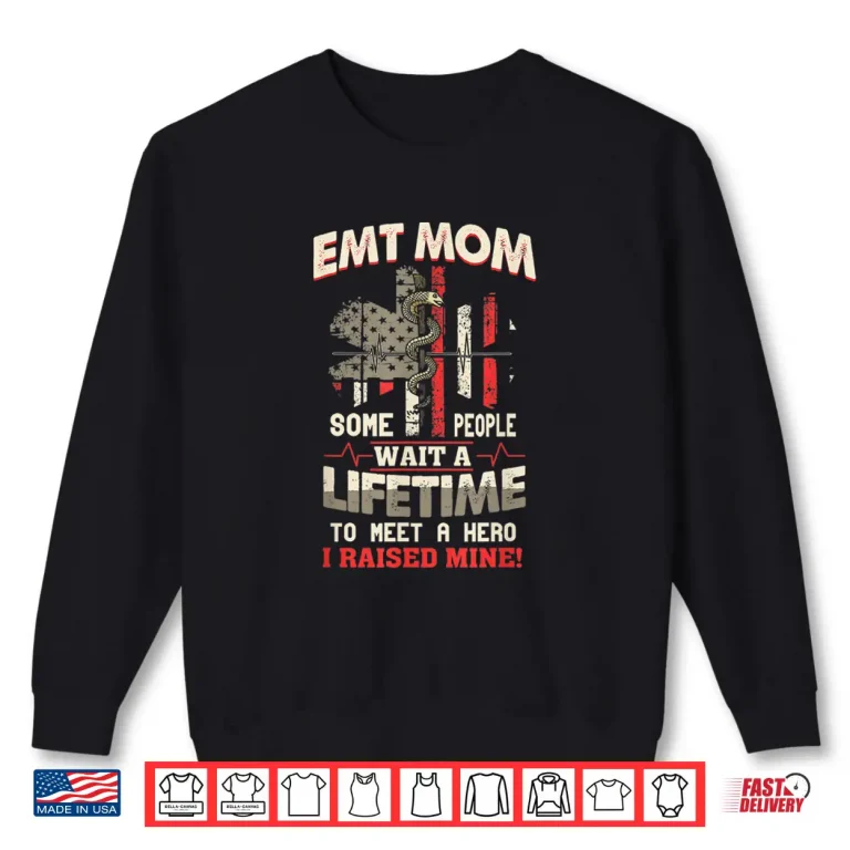 Sweatshirt Emt Mom Shirt Paramedics First Responders Ems