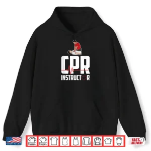 Hoodie First Aid Ambulance Certified Cpr Instructor Shirt