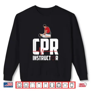 Sweatshirt First Aid Ambulance Certified Cpr Instructor Shirt