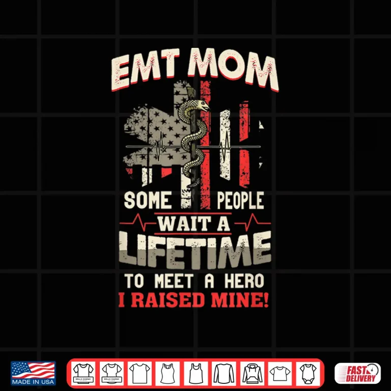 Design Emt Mom Shirt Paramedics First Responders Ems