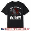 Lost One Funny Paramedics Emt Ambulance Gift Men Women Shirt