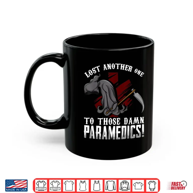 Mug Lost One Funny Paramedics Emt Ambulance Gift Men Women Shirt