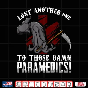 Design Lost One Funny Paramedics Emt Ambulance Gift Men Women Shirt