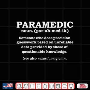 Design Paramedic Definition Funny Emt Ambulance Attendant Gift Shirt